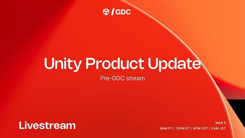 Promotional graphic for a Unity "Pre-GDC stream" livestream. The image features a bright red background with a large, soft-focus orange circular shape in the upper right. Central white text reads "Unity Product Update" with the subtext "Pre-GDC stream." The top center displays the Unity cube logo next to "/GDC." In the bottom left, the word "Livestream" is written in large white font. The bottom right displays the date "MAR 5" and broadcast times: 9AM PT / 12PM ET / 6PM CET / 2AM JST.
